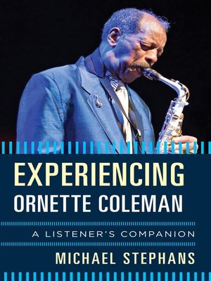 cover image of Experiencing Ornette Coleman